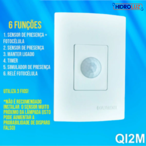 SENSOR DE PRESENÇA MULTIFUNCIONAL MODELO QI2M